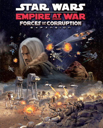 Star Wars: Empire At War: Forces Of Corruption | Вукипедия | Fandom