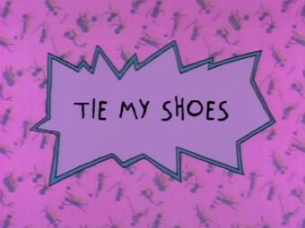 Tie My Shoes Rugrats Wiki Fandom
