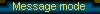 Chat Message Mode