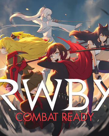 Rwby Combat Ready Rwby Wiki Fandom