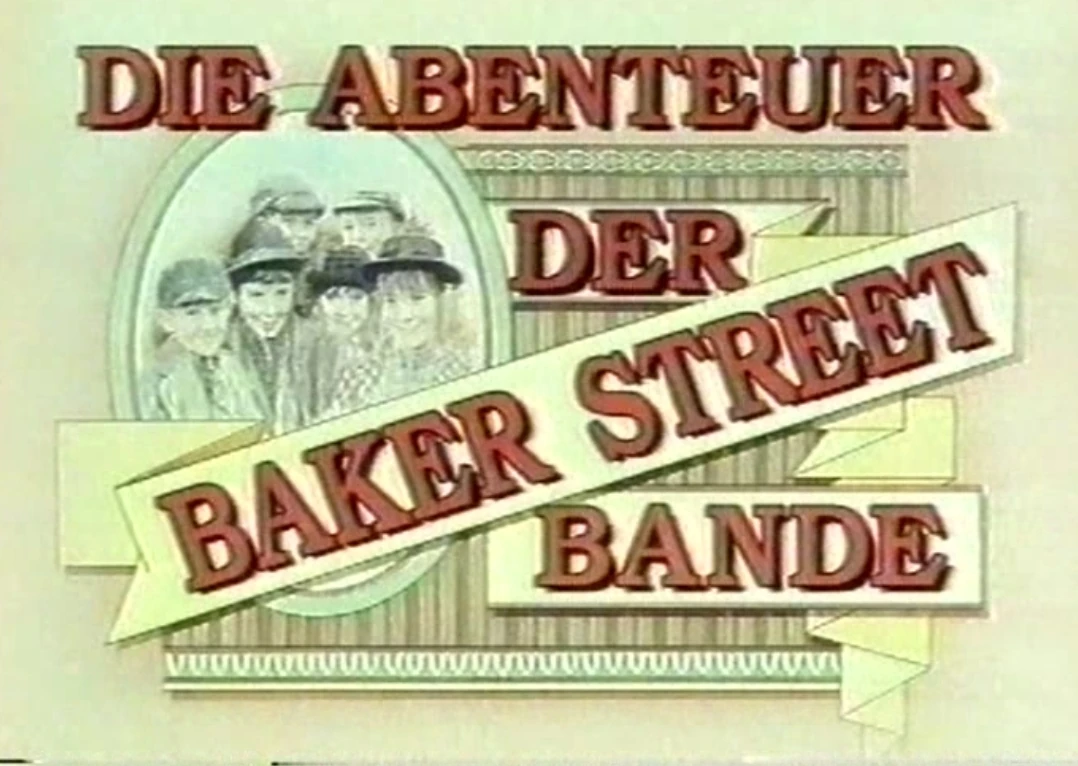 Die Abenteuer der Baker Street Bande Sherlock Holmes Wiki FANDOM