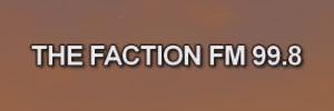 The Faction FM 99.8 onscreen text
