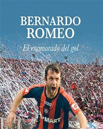 Bernardo Romeo El Enamorado Del Gol Libro Sanlorenzo Wiki Fandom
