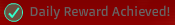 Daily Reward Achieved
