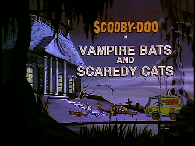 Vampire Bats And Scaredy Cats Scoobypedia Fandom