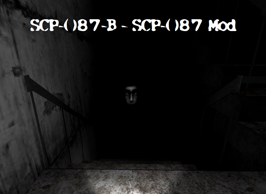 Scp 087 A Scp 087 B Mod Undertow Games Forum