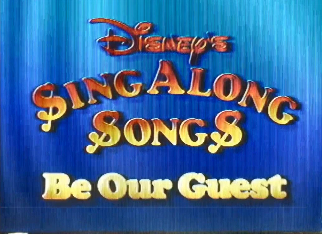 Disney Sing Along Songs Be Our Guest (1992) Scratchpad Fandom
