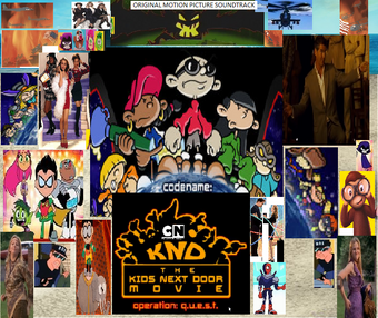 The Kids Next Door Movie Operation Quest Original Motion Picture