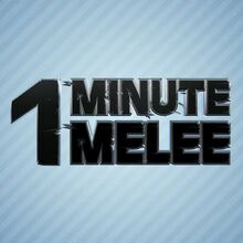 OneMinuteMelee