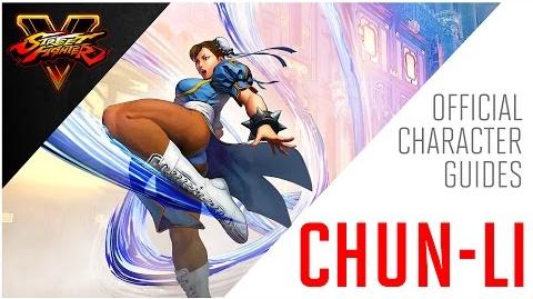 Video - SFV Chun-Li Official Character Guide | Street Fighter V Wikia