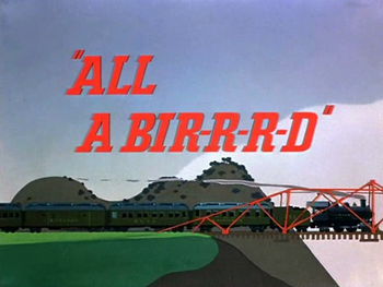All A Bir-r-r-d Title Card