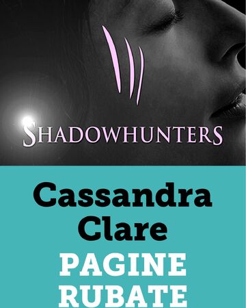 Shadowhunters Pagine Rubate Shadowhunters Wiki Fandom
