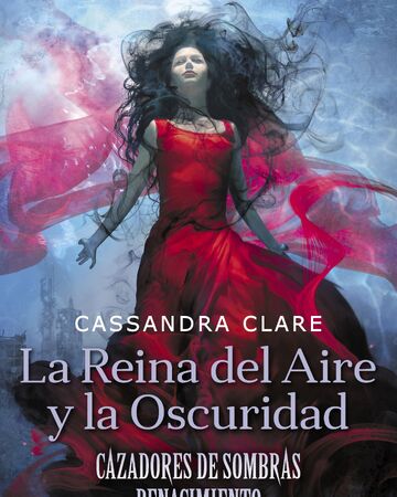 La Reina del Aire y la Oscuridad | Wiki Shadowhunters en Español ...