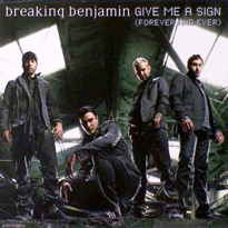 Breaking benjamin give me a sign