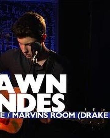 One Dance Marvins Room Shawn Mendes Wiki Fandom