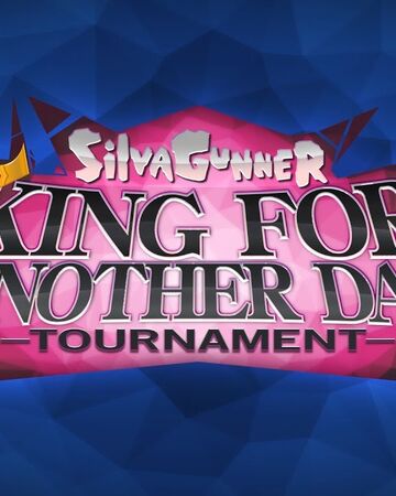 Siivagunner Presents The King For Another Day Tournament