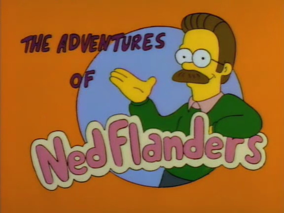The Adventures Of Ned Flanders Simpsons Wiki Fandom Powered By Wikia