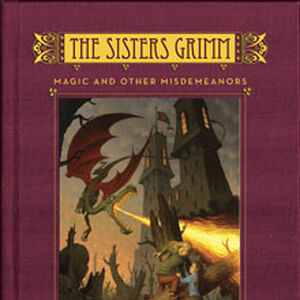 Magic And Other Misdemeanors The Sisters Grimm Wiki Fandom