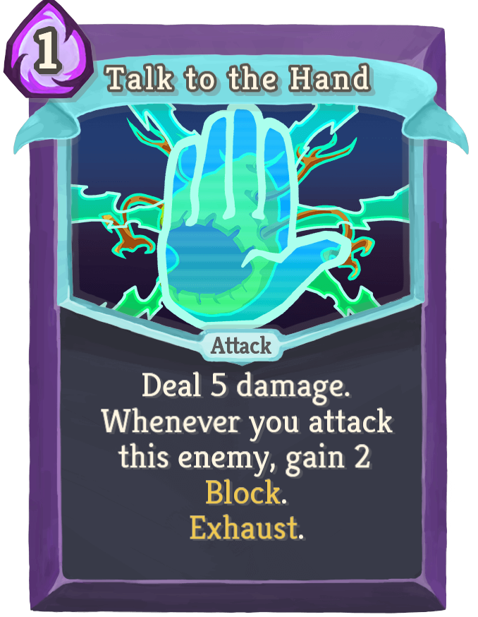 Talk To The Hand Slay The Spire Wiki Fandom