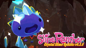 Game Versions Slime Rancher Wikia Game Versions Slime Rancher Wikia