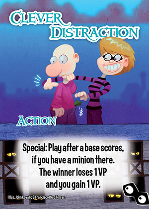Clever distraction