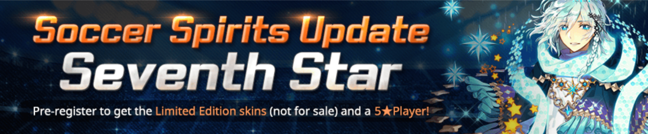 Soccer Spirits Seventh Star Episode 1 Soccer Spirits Update: Seventh Star | Soccer Spirits Wiki | Fandom