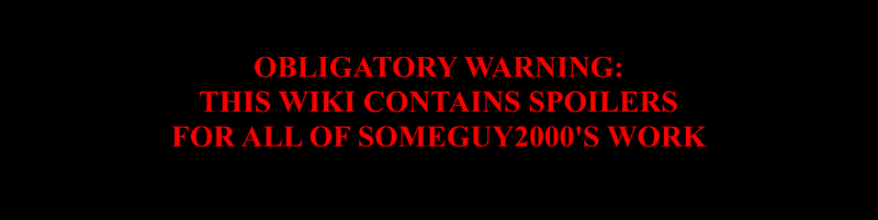Someguy2000 Wikia Fandom Powered By Wikia Someguy2000 Wikia Fandom Powered By Wikia