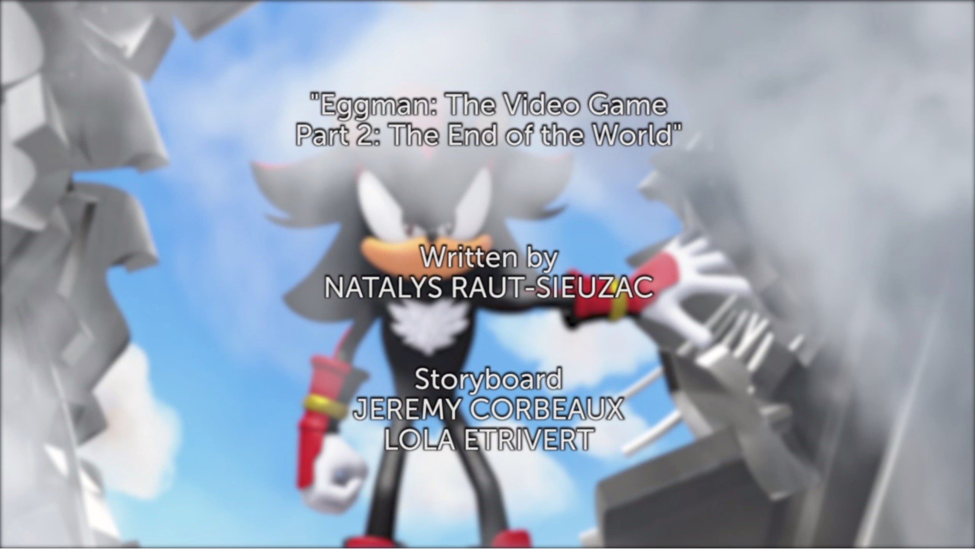 Eggman The Video Game Part 2 The End Of The World Sonic News