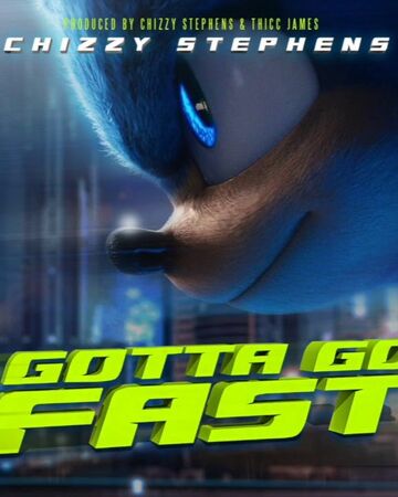 Gotta Go Fast Chizzy Stephens Song Sonic News Network Fandom