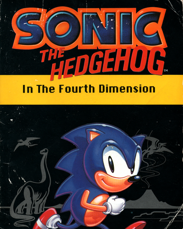 Sonic The Hedgehog In The Fourth Dimension Sonic News Network