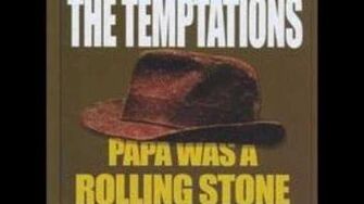 The Temptations - Papa was a rollin stone (high sound quality)