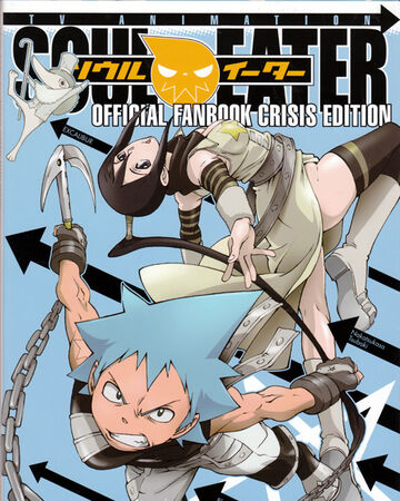 Soul Eater Official Fanbook Crisis Edition Soul Eater Wiki Fandom