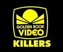Golden Book Video Killers