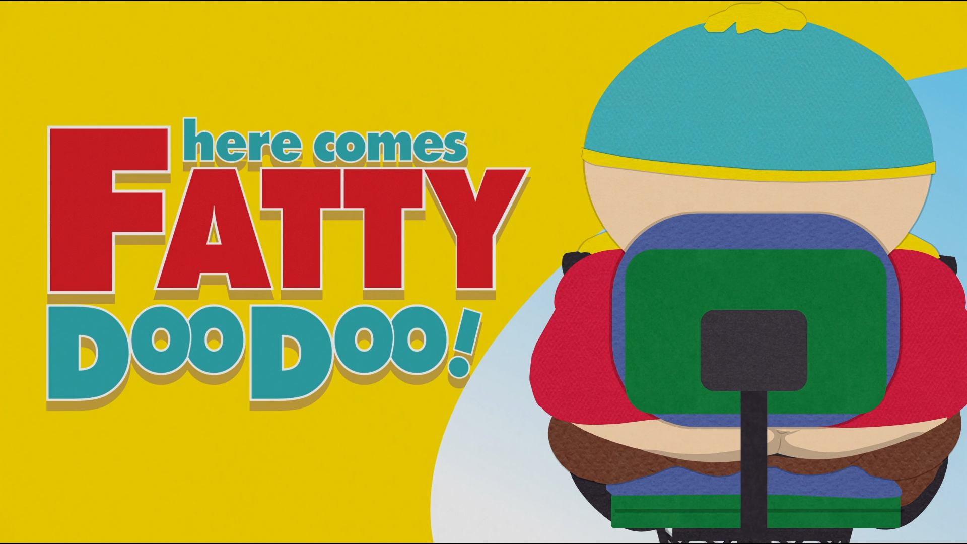 Here Comes Fatty Doo Doo South Park Archives Fandom