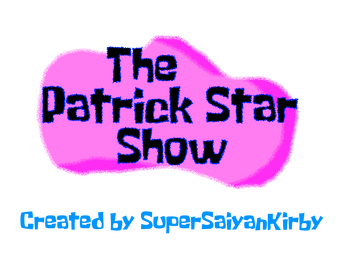 The Patrick Star Show Spongebob New Fanon Wiki Fandom - roblox ffc discord roblox cheat engine 63