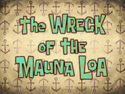 The Wreck of the Mauna Loa title card