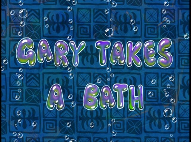 File:Gary Takes a Bath.jpg