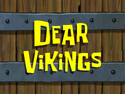 Dear Vikings title card