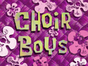 Choir Boys title card