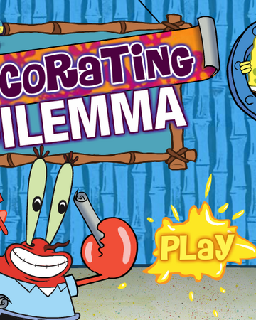Decorating Dilemma Encyclopedia Spongebobia Fandom