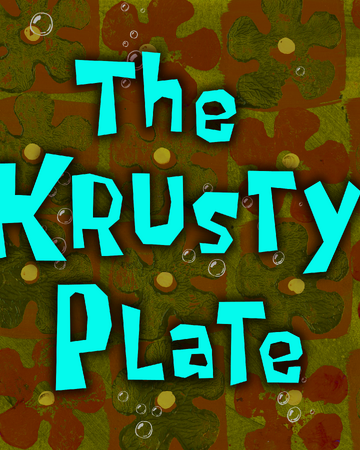 The Krusty Plate Transcript Encyclopedia Spongebobia Fandom