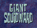 Giant Squidward title card