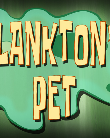 Plankton S Pet Transcript Encyclopedia Spongebobia Fandom