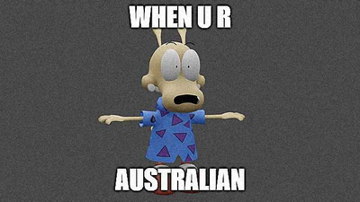 When u r australian