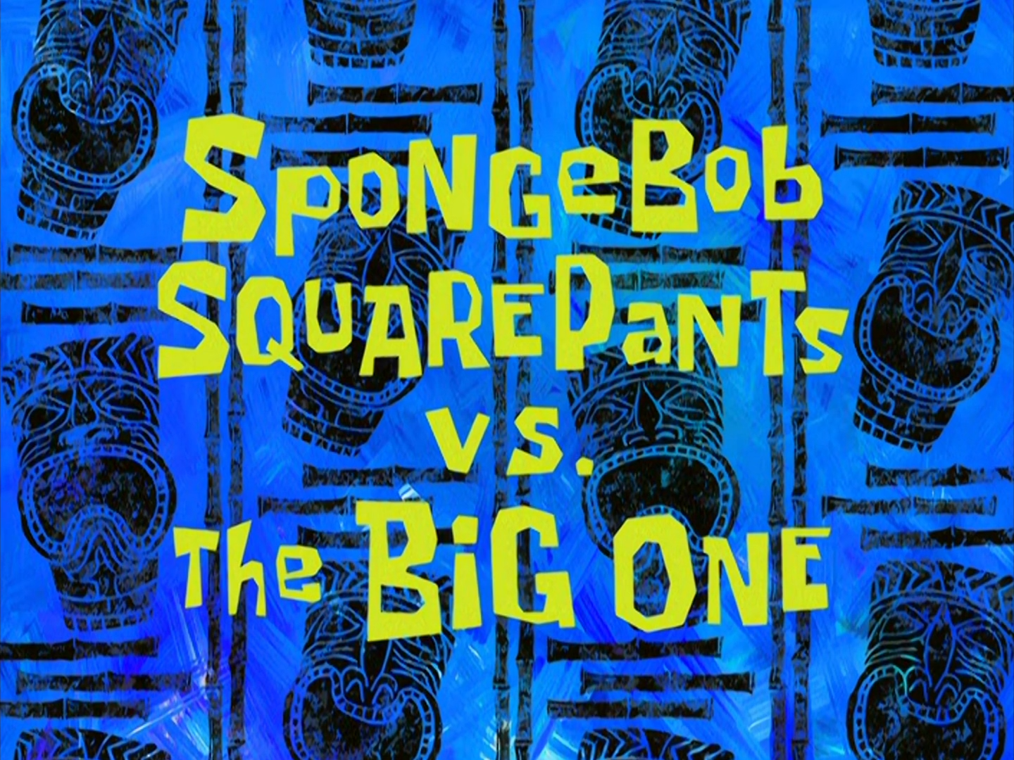Spongebob Squarepants Vs The Big One Transcript Encyclopedia