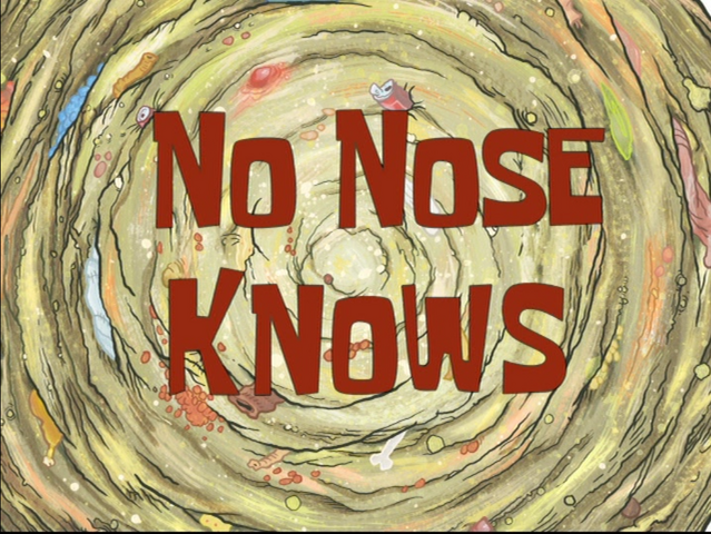File:No Nose Knows.png