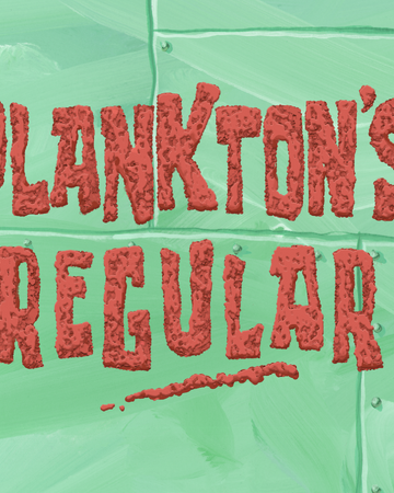 Plankton S Regular Transcript Encyclopedia Spongebobia Fandom
