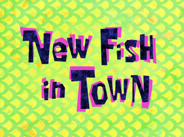File:New Fish in Town.png