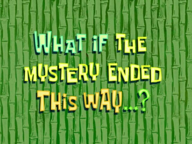 File:Whatifthemysteryendedthisway.jpg