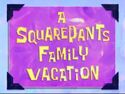 A SquarePants Family Vacation